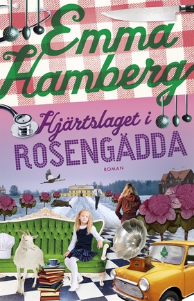 Hjärtslaget i Rosengädda (e-bok) av Emma Hamber