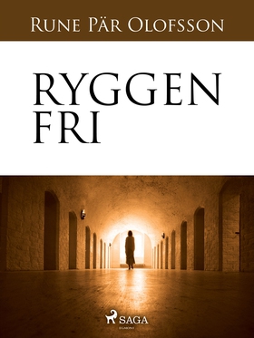 Ryggen fri (e-bok) av Rune Pär Olofsson