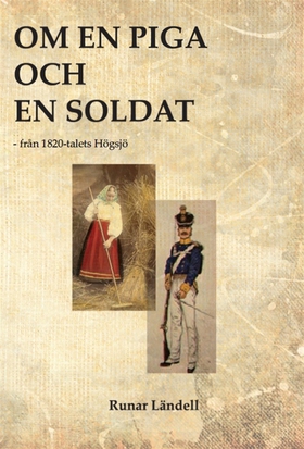 Om en piga och en soldat – från 1820-talets Hög