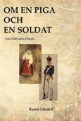 Om en piga och en soldat – från 1820-talets Högsjö