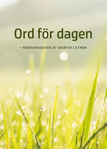 ORD FÖR DAGEN - kortandakter av Martin Luther (