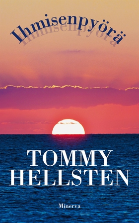 Ihmisenpyörä (e-bok) av Tommy Hellsten