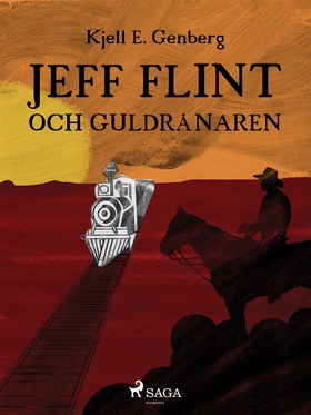 Jeff Flint och guldrånaren (e-bok) av Kjell E. 