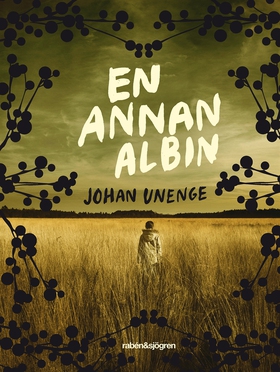 En annan Albin (e-bok) av Johan Unenge
