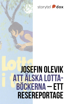 Att älska Lotta-böckerna – Ett resereportage (e