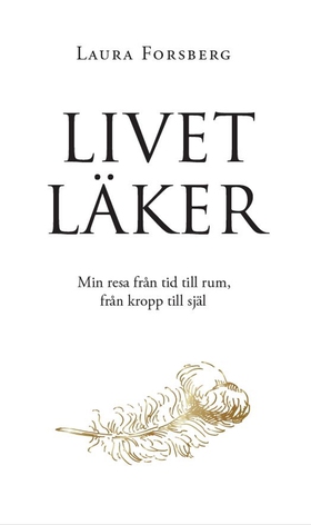 Livet läker (e-bok) av Laura Forsberg