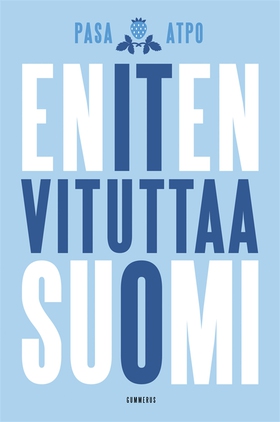 Eniten vituttaa Suomi (e-bok) av Pasa, Atpo