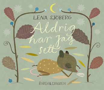 Aldrig har jag sett (e-bok) av Lena Sjöberg