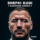 Shefki Kuqi - Kosovon härkä