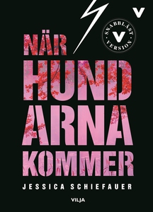 När hundarna kommer (lättläst) (e-bok) av Jessi