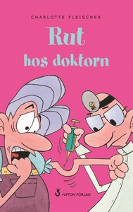 Rut hos doktorn (e-bok) av Charlotte Fleischer
