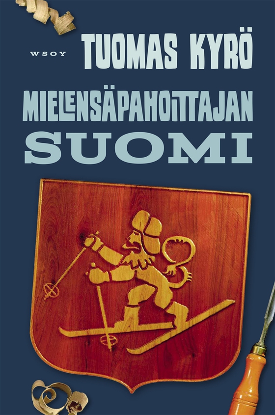 Mielensäpahoittajan Suomi (e-bok) av Tuomas Kyrö