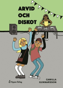 Arvid och diskot (e-bok) av Camilla Gunnarsson