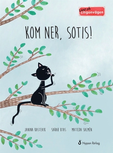 Livat på Lingonvägen: Kom ner, Sotis! (e-bok) a