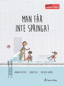 Livat på Lingonvägen. Man får inte springa! (e-