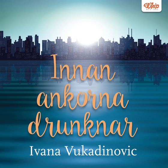 Innan ankorna drunknar