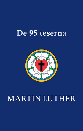 De 95 teserna (e-bok) av Martin Luther