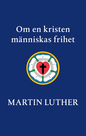 Om en kristen människas frihet (e-bok) av Marti