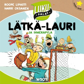 Lätkä-Lauri ja ihmeräpylä (ljudbok) av Roope Li
