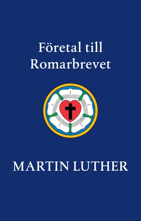 Företal till Romarbrevet (e-bok) av Martin Luth