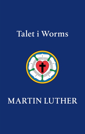 Talet i Worms (e-bok) av Martin Luther
