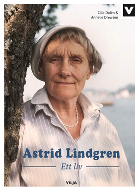 Astrid Lindgren - Ett Liv (ljudbok) av Annelie 