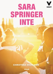 Sara springer inte (ljudbok) av Christina Wahld