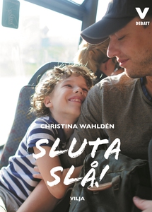 Sluta slå! (ljudbok) av Christina Wahldén