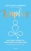 Unplug : den enkla vägen till meditation och inre lugn