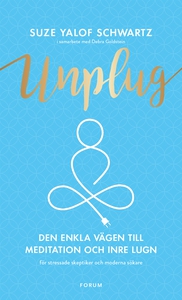 Unplug : Den enkla vägen till meditation och in