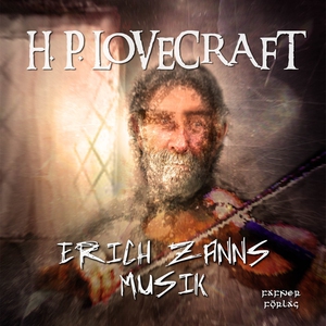 Erich Zanns musik (ljudbok) av H. P. Lovecraft
