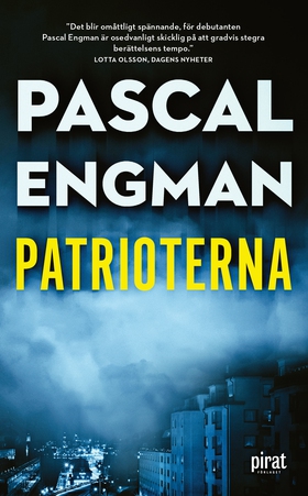 Patrioterna (e-bok) av Pascal Engman