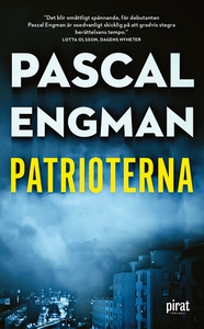 Patrioterna (e-bok) av Pascal Engman