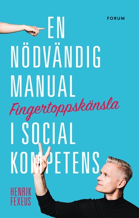 Fingertoppskänsla : en nödvändig manual i socia