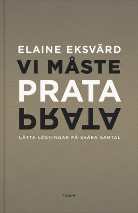 Vi måste prata : lätta lösningar på svåra samta