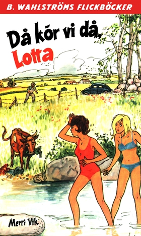 Lotta 41 - Då kör vi då, Lotta (e-bok) av Merri