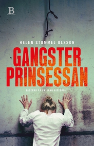 Gangsterprinsessan (e-bok) av Helen Stommel Ols