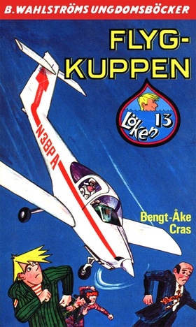 Löken 13 - Flyg-kuppen (e-bok) av Bengt-Åke Cra
