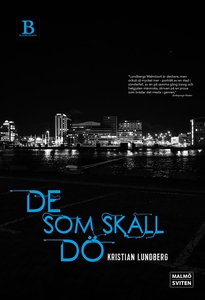 De som skall dö (e-bok) av Kristian Lundberg