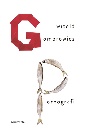 Pornografi (e-bok) av Witold Gombrowicz