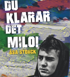 Milo 3: Du klarar det, Milo! (ljudbok) av Åsa S