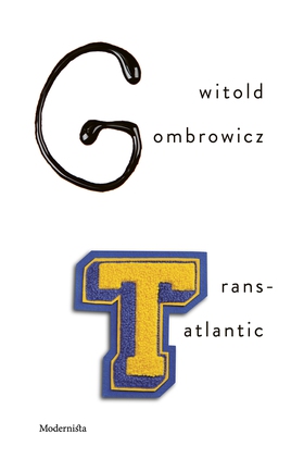 Trans-Atlantic (e-bok) av Witold Gombrowicz