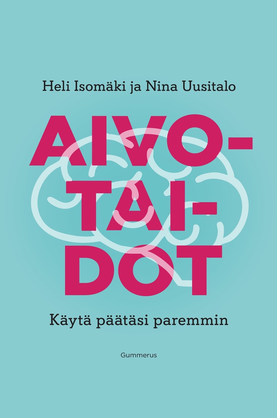 Aivotaidot (e-bok) av Heli Isomäki