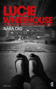 Nära dig (ljudbok) av Lucie Whitehouse