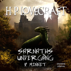 Sarnaths undergång & Minnet (ljudbok) av H. P.