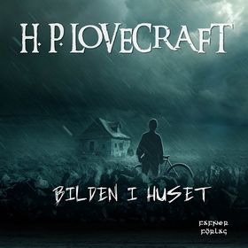 Bilden i huset (ljudbok) av H. P. Lovecraft