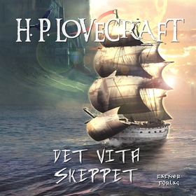 Det vita skeppet (ljudbok) av H. P. Lovecraft