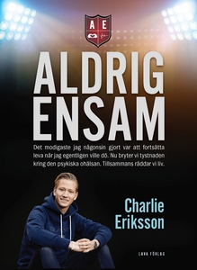Aldrig ensam (e-bok) av Charlie Eriksson