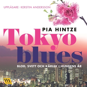 Tokyo blues (ljudbok) av Pia Hintze