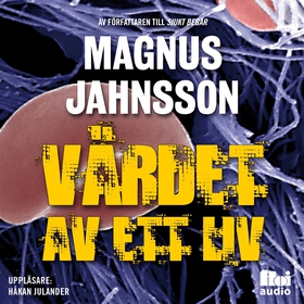 Värdet av ett liv (ljudbok) av Magnus Jahnsson